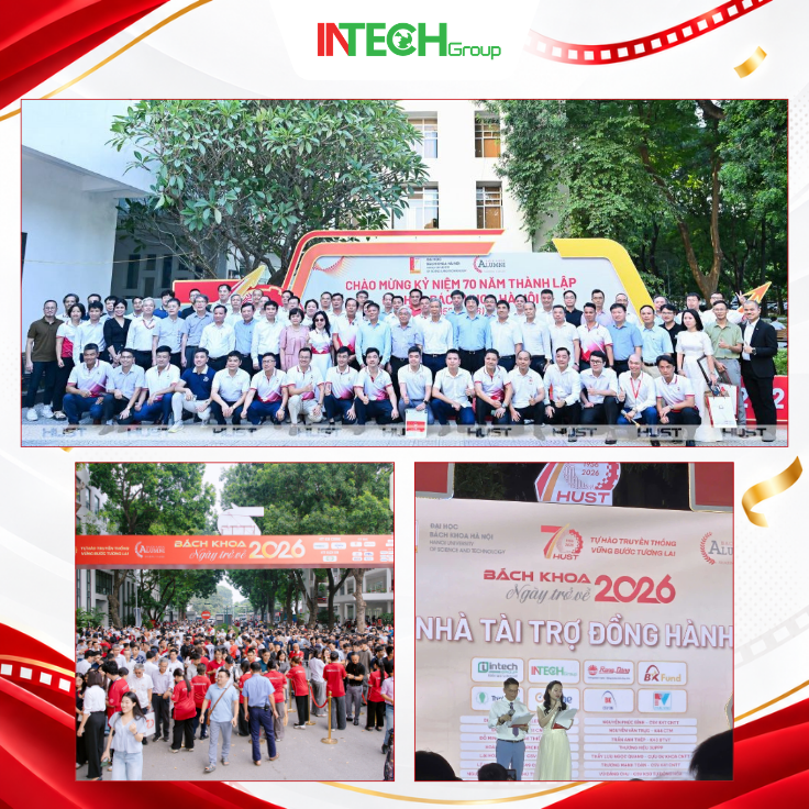 INTECH GROUP ĐỒNG HÀNH CÙNG CHUỖI SỰ KIỆN KỶ NIỆM 70 NĂM ĐẠI HỌC BÁCH KHOA HÀ NỘI 4 10